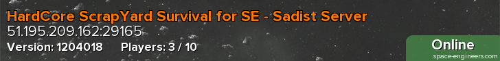 HardCore ScrapYard Survival for SE - Sadist Server