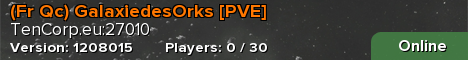 (Fr Qc) GalaxiedesOrks [PVE]