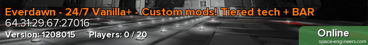 Everdawn - 24/7 Vanilla+ - Custom mods! Tiered tech + BAR