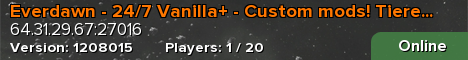Everdawn - 24/7 Vanilla+ - Custom mods! Tiered tech + BAR