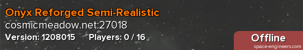Onyx Reforged Semi-Realistic