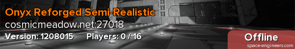 Onyx Reforged Semi-Realistic