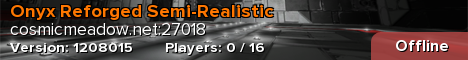 Onyx Reforged Semi-Realistic