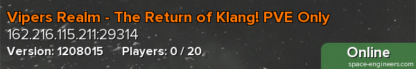 Vipers Realm - The Return of Klang! PVE Only