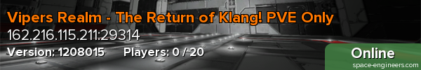 Vipers Realm - The Return of Klang! PVE Only