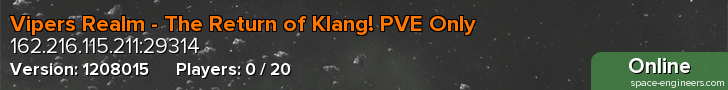 Vipers Realm - The Return of Klang! PVE Only