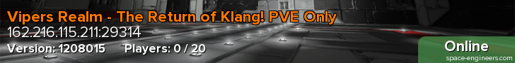 Vipers Realm - The Return of Klang! PVE Only