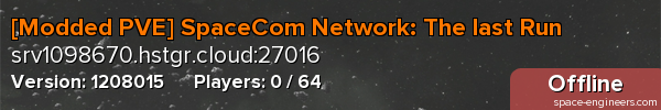 [Modded PVE] SpaceCom Network: The last Run