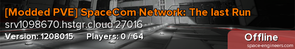 [Modded PVE] SpaceCom Network: The last Run